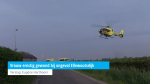 Vrouw ernstig gewond bij ongeval Ellewoutsdijk